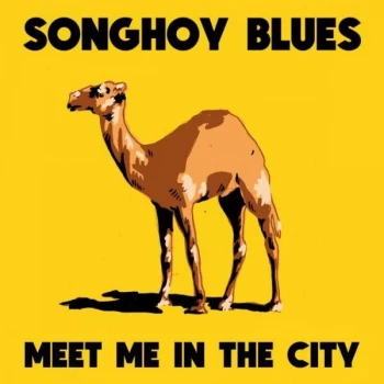 Image of Songhoy Blues - Meet Me In The City Vinyl