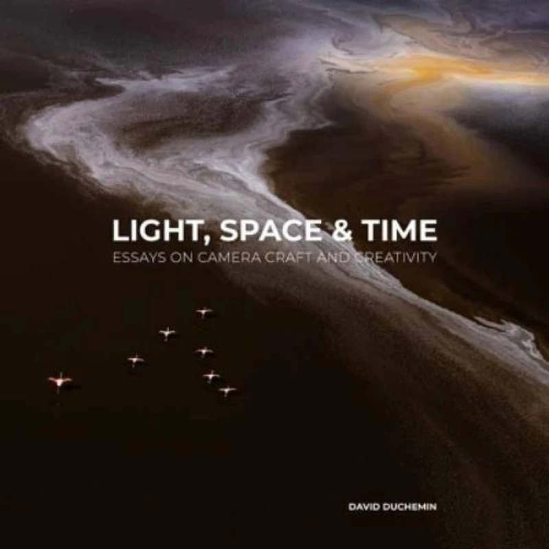 Image of Light, Space, and Time : Essays on Camera Craft and Creativity Paperback / softback