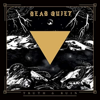 Image of Dead Quiet - Truth and Ruin CD