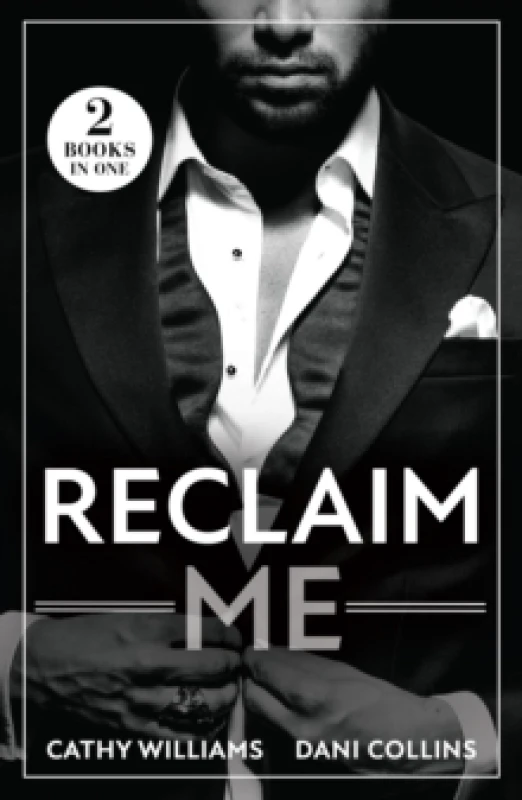 Image of Reclaim Me : Billionaire's Reunion Bargain / the Greek's Wife Returns Paperback / softback