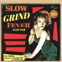 Image of Slow Grind Fever: Still Further... Adventures in the Sleazy World of Popcorn Noir..