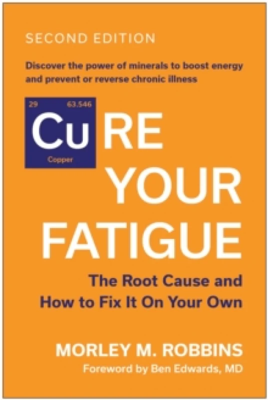 Image of Cure Your Fatigue, Second Edition : The Root Cause and How to Fix It On Your Own Paperback / softback