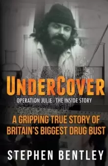 Image of Undercover : Operation Julie - The Inside Story