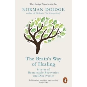 Image of The Brains Way of Healing : Stories of Remarkable Recoveries and Discoveries