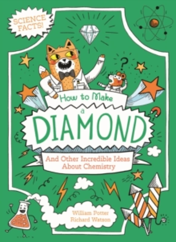 Image of How to Make a Diamond and Other Incredible Ideas About Chemistry Paperback / softback