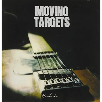 Image of Moving Targets - Humbucker CD