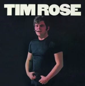 Image of Tim Rose by Tim Rose CD Album