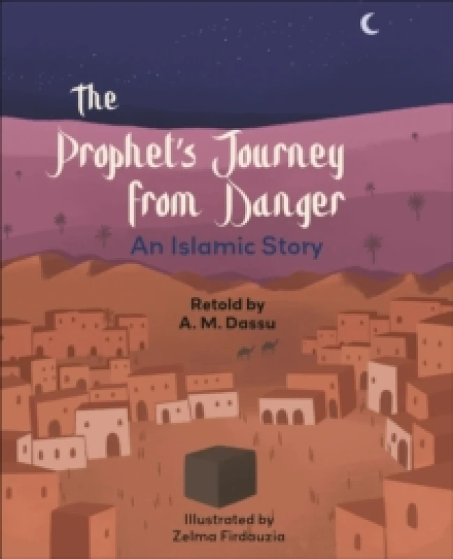 Image of Reading Planet KS2: The Prophet's Journey from Danger: An Islamic Story - Mercury/Brown Paperback / softback
