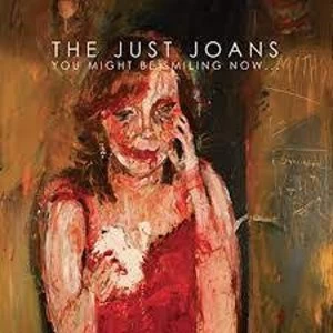 Image of The Just Joans - You Might Be Smiling Now Vinyl