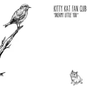 Image of Dreamy Little You by Kitty Kat Fan Club CD Album