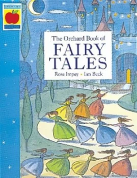 Image of The Orchard Book of Fairy Tales by Rose Impey Paperback