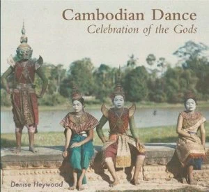 Image of Cambodian Dance by Denise Heywood Hardback
