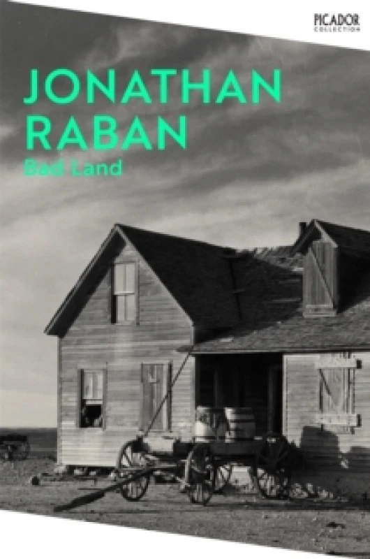 Image of Bad Land. Paperback. By Jonathan Raban Books