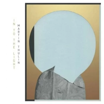 Image of Martin Thulin - Into The Light Vinyl