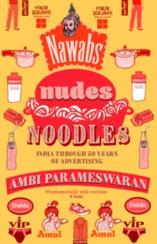 Image of Nawabs, Nudes, Noodles : India Through 50 Years of Advertising Paperback / softback
