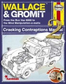 Image of Wallace and Gromit Cracking Contraptions Manual 2 by Graham Bleathman and Derek Smith and Lee Parsons Hardback