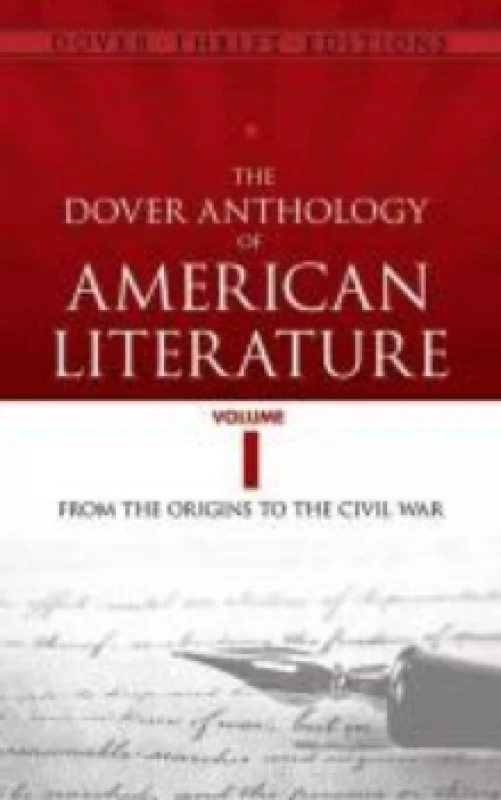 Image of The Dover Anthology of American Literature, Volume I : From the Origins Through the Civil War Paperback / softback