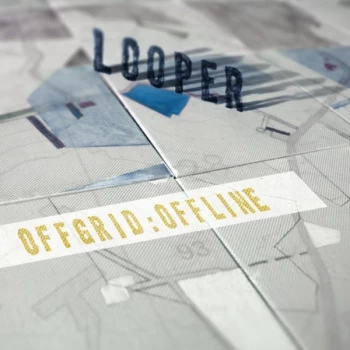 Image of Looper - Offgrid:Offline Vinyl
