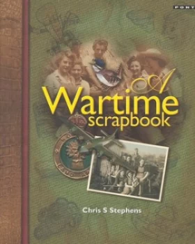 Image of A Wartime Scrapbook by Christopher S Stephens Paperback