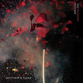 Image of Mother's Cake - No Rhyme No Reason Vinyl