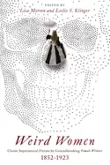Image of weird women classic supernatural fiction by groundbreaking female writers 1