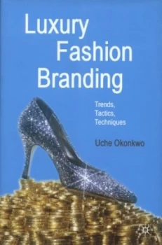 Image of Luxury Fashion Branding by U. Okonkwo Hardback