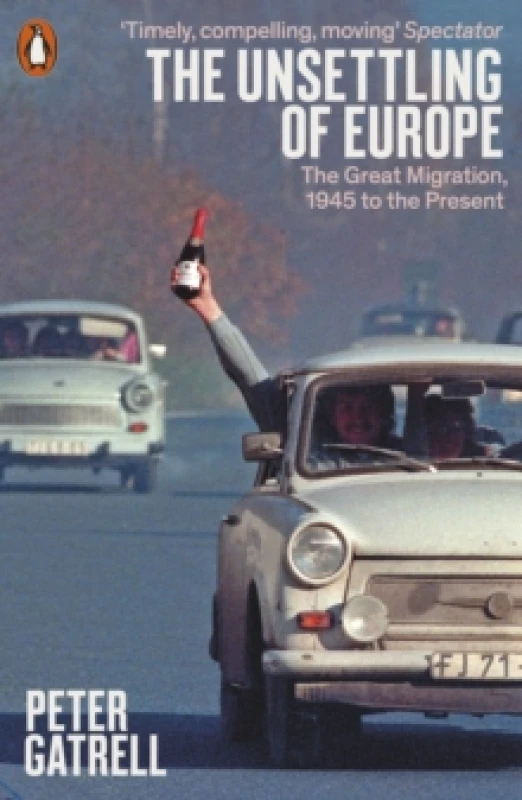 Image of The Unsettling of Europe. Paperback. By Peter Gatrell Books