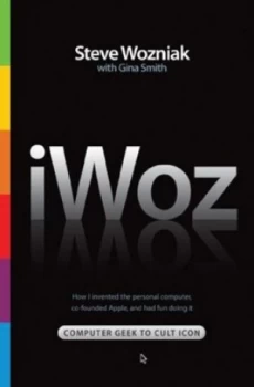 Image of Iwoz by Steve Wozniak Hardback