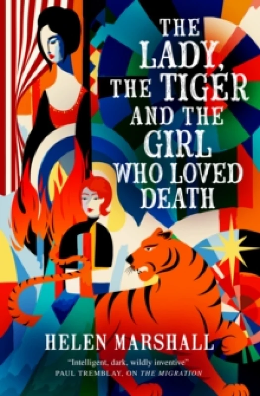 Image of The Lady, the Tiger and the Girl Who Loved Death Paperback / softback