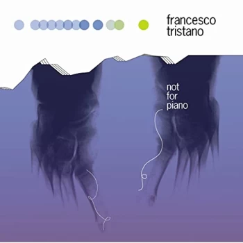 Image of Francesco Tristano - Not For Piano Vinyl