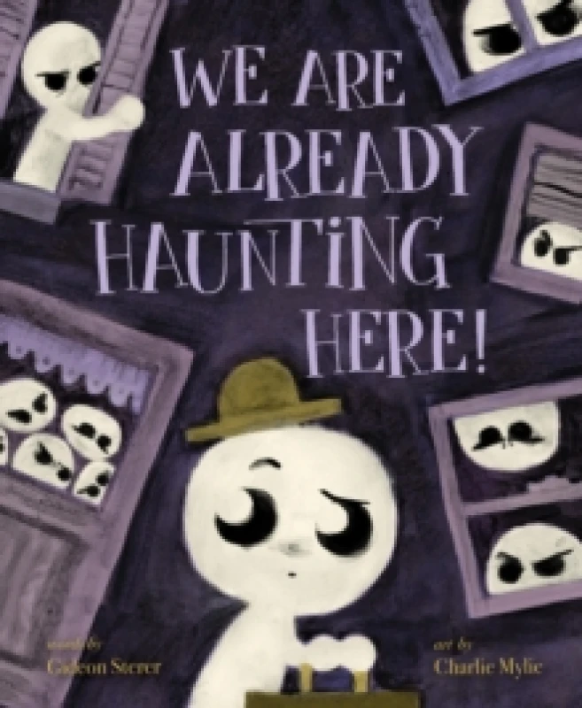 Image of We Are Already Haunting Here! Hardback
