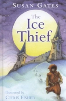 Image of The Ice Thief by Susan Gates Hardback