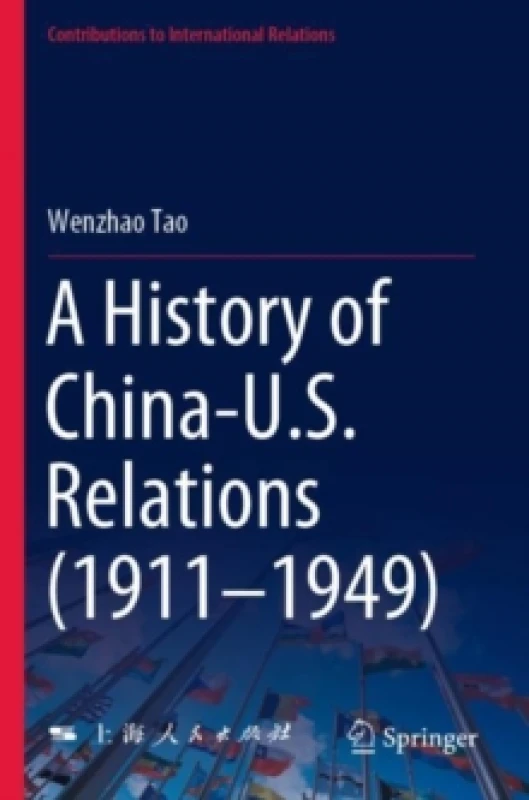Image of A History of China-U.S. Relations (1911-1949) Paperback / softback