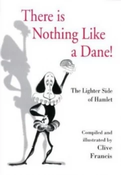 Image of There Is Nothing like a Dane by Clive Francis Book
