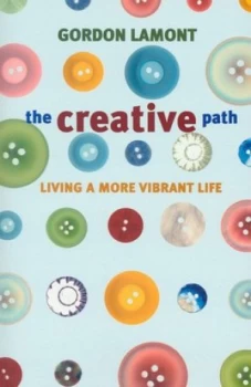 Image of The Creative Path by Gordon Lamont Book