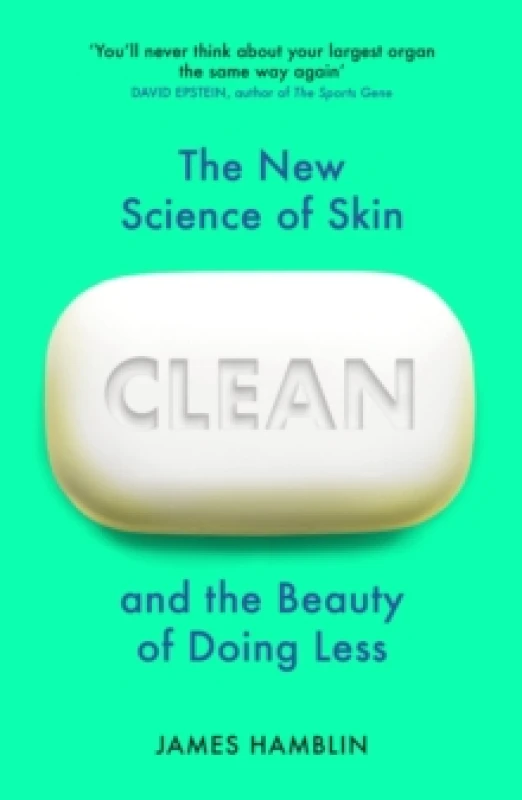 Image of Clean : The New Science of Skin and the Beauty of Doing Less Paperback / softback