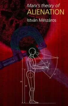 Image of Marxs theory of alienation by Istvn Mszros