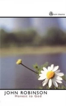 Image of Honest to God by John A. T. Robinson Paperback