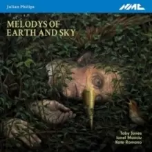 Image of Julian Philips: Melodys of Earth and Sky