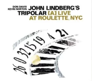 Image of Alive at Roulette NYC by John Lindberg's Tripolar CD Album