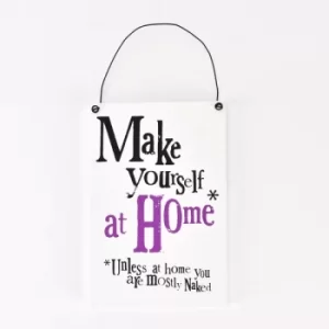 Image of Make Yourself at Home Hanging Plaque