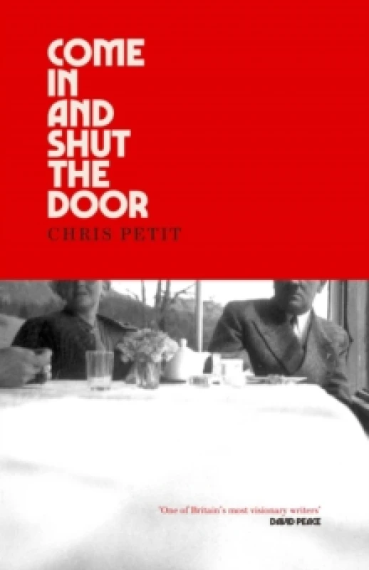 Image of Come In and Shut the Door Hardback