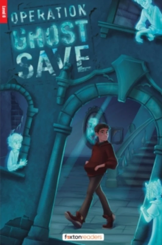 Image of Operation Ghost Save - Foxton Reader Level-6 (2300 Headwords B2/C1) with free online AUDIO Paperback / softback