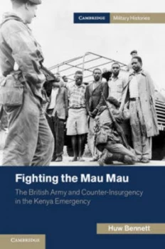 Image of Fighting the Mau Mau by Huw Bennett Paperback