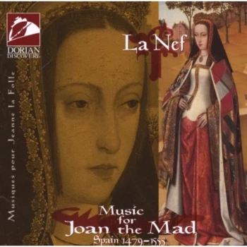 Image of La Nef - Music for Joan the Mad CD
