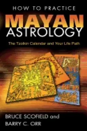 Image of how to practice mayan astrology the tzolkin calendar and your life path