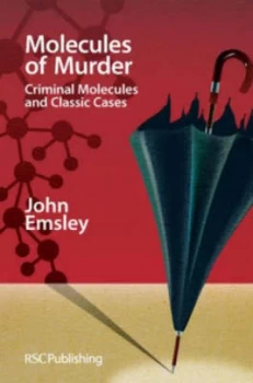 Image of Molecules of Murder by John Emsley Hardback