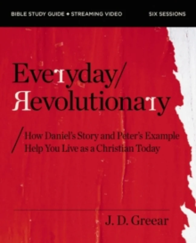 Image of Everyday Revolutionary Bible Study Guide Plus Streaming Video. Paperback. By JD Greear Books