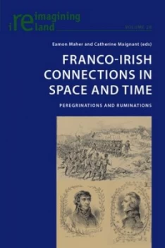 Image of Franco-Irish Connections in Space and Time by Eamon Maher Paperback