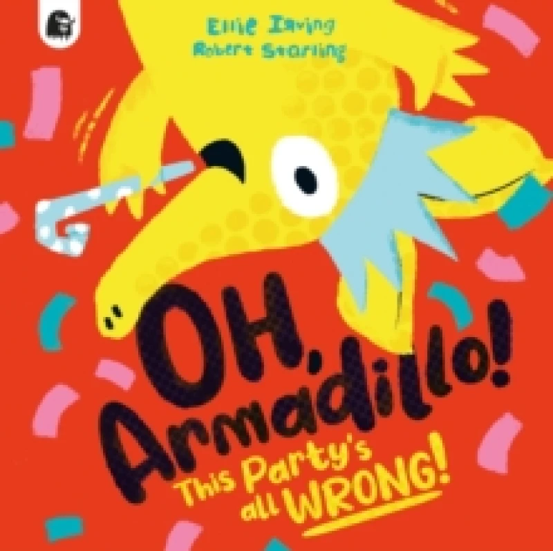 Image of Oh, Armadillo! : This Party's All Wrong! Paperback / softback